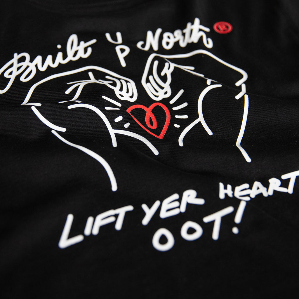 Lift Yer Heart Oot T-Shirt